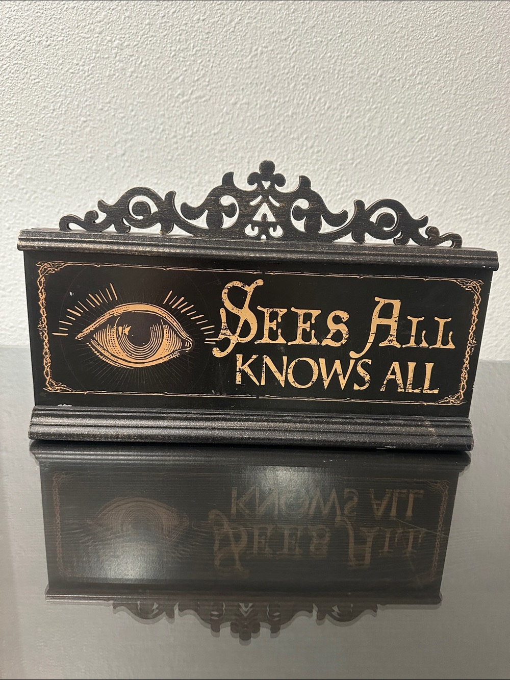 Sees All Knows All Decorative Sign - Black and Gold